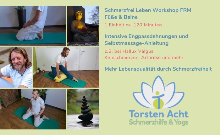 Schmerzende Füße & Beine & Knie – Online Workshop – Myofasziales Yoga – Schmerzfrei Leben – Engpassdehnung & Faszienrollmassage (FRM)